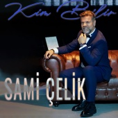 Sami Çelik - Kim Bilir?