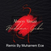 Ahsen Almaz - Beddua Gibi [Remix]