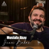 Mustafa Akay - İkinci Bahar
