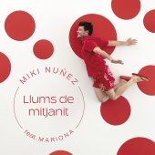 Miki Núñez - Llums De Mitjanit (feat. Mariona Escoda)
