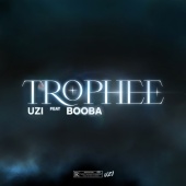 Uzi - Trophée (feat. Booba)