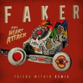 Faker - This Heart Attack [Friend Within Remix]