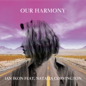 Ian Ikon - Our Harmony (feat. Natalia Corvington)