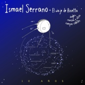 Ismael Serrano - El Viaje De Rosetta