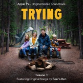 Bear's Den - Trying: Season 3 [Apple TV Original Series Soundtrack]