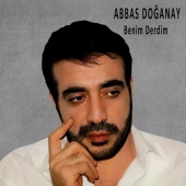 Abbas Doğanay - Benim Derdim