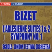 London Festival Orchestra & Alfred Scholz - Bizet: L'Arlesienne Suite - Symphony No. 1