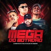 DJ Pedro - Mega do Botadão (feat. Mc 7 Belo, Mc Kalzin, Mc Magrinho)