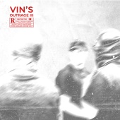 Vin's - Outrage III