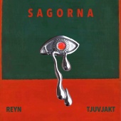 Reyn - Sagorna (feat. Tjuvjakt)