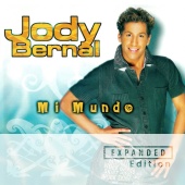 Jody Bernal - Mi Mundo [Expanded Edition]