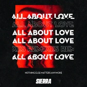 SIERRA - All About Love [(Remixed)]
