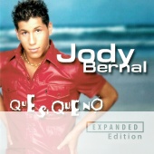 Jody Bernal - Que Si, Que No [Expanded Edition]