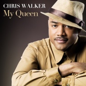 Chris Walker - My Queen