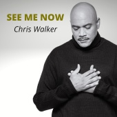 Chris Walker - See Me Now