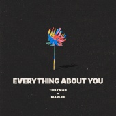 tobyMac - Everything About You