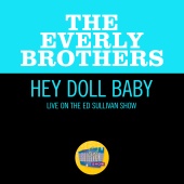 The Everly Brothers - Hey Doll Baby [Live On The Ed Sullivan Show, August 4, 1957]