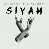 Aynur Aydın, Turac Berkay - Siyah
