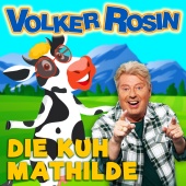 Volker Rosin - Die Kuh Mathilde [Single Mix]