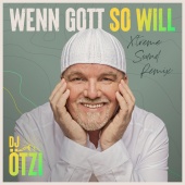 DJ Ötzi - Wenn Gott so will [Xtreme Sound Remix]