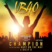 UB40 - Champion (feat. Gilly G, Dapz on the Map) [Birmingham 2022 Commonwealth Games: Official Anthem]