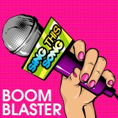 BoomBlaster - Sing This Song