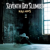 Seventh Day Slumber - Halos [Radio Edit]