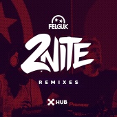 Felguk - 2nite [Remixes]