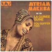 Miriam Makeba - La Guinée guiné / You Suffer Too