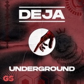 DEJA - Underground