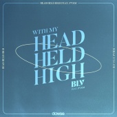 BLV - Head Held High (feat. PVRM)