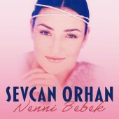 Sevcan Orhan - Nenni Bebek