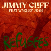 Jimmy Cliff - Refugees (feat. Wyclef Jean) [Dance Version]