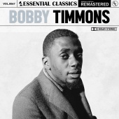 Bobby Timmons - Essential Classics, Vol. 67: Bobby Timmons [Remastered 2022]