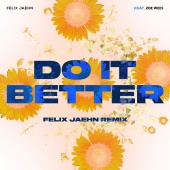 Felix Jaehn - Do It Better (feat. Zoe Wees) [Felix Jaehn Remix]