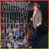 Mickey Gilley - Live! At Gilley's