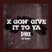 DMX - X Gon' Give It To Ya [AG Remix]