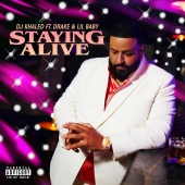 DJ Khaled - STAYING ALIVE (feat. Drake, Lil Baby)