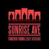 Sunrise Avenue - Forever Yours [2022 Version]
