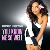 Divine Brown - You Know Me So Well