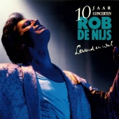Rob de Nijs - Levend En Wel [10 Jaar Concerten / Live / Remastered 2022]