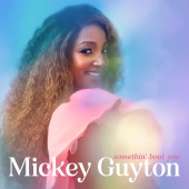 Mickey Guyton - Somethin' Bout You