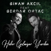 Sinan Akçıl - Haber Gelmiyor Yardan (feat. Serdar Ortaç) [Akustik]