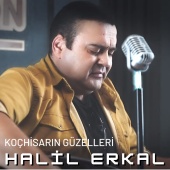 Halil Erkal - Koçhisarın Güzelleri