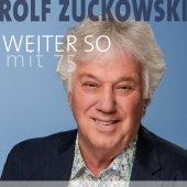Rolf Zuckowski - Weiter so (mit 75)