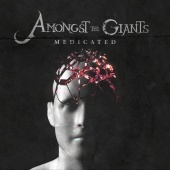 Amongst The Giants - Medicated