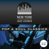 New York Jazz Lounge - Pop and Soul Classics, Vol. 3