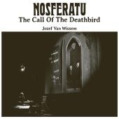 Jozef van Wissem - Nosferatu - The Call OF The Deathbird