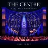 Sami Yusuf - The Centre [Live in Samarkand]