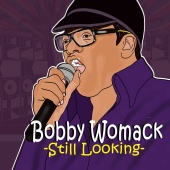 Bobby Womack - Still Looking (feat. Curtis Womack) [Remastered]